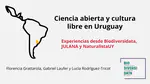 Ciencia abierta y cultura libre en Uruguay